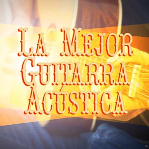 La Mejor Guitarra Acústica - Acoustic Guitar