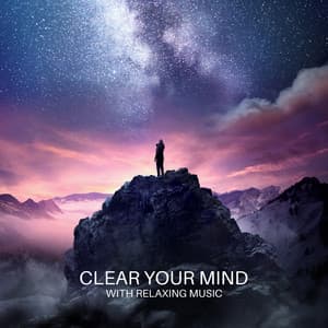 Clear Your Mind with Relaxing Music Sleep: Fast Fall Asleep with Quiet Headspace - Sleep Cycles Music Collective