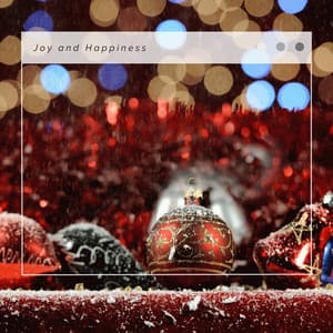 4 Relax: Joy and Happiness - Christmas Moods