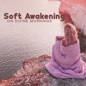 Soft Awakening On Divine Mornings – Gentle Ringtones And Alarm To Wake Up - New Ringtone Hits