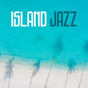 Island Jazz - Philippe Miles