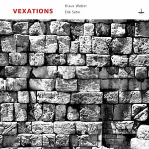 Vexations - Erik Satie