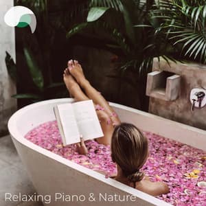 Relaxing Piano & Nature - RelaxMyBrain