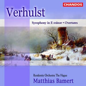 Verhulst: Overtures & Symphony in E Minor - Johannes Verhulst