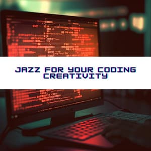 Jazz for Your Coding Creativity - Programming Jazz