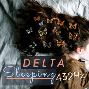 Delta Sleeping 432Hz - Music to Fall Asleep Fast When You Have Insomnia - Lucid Dreaming World