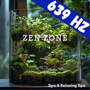 639 Hz Zen Zone - Spa & Relaxing Spa