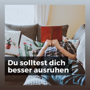 Du solltest dich besser ausruhen - Guten Schlafen Akademie
