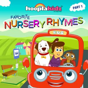 Favorite Nursery Rhymes, Pt. 1 - HooplaKidz