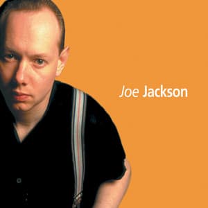 Classic Joe Jackson - Joe Jackson