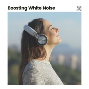 Boosting White Noise - White Noise for Babies