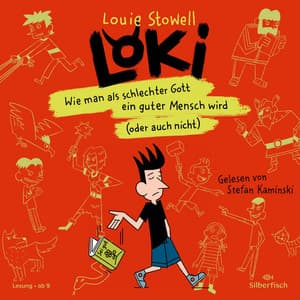 Loki 1: Wie man als schlechter Gott ein guter Mensch wird - Louie Stowell