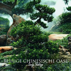 Ruhige chinesische Oase - Sonja Ruhige