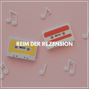 Reim der Rezension - Musik für die Arbeit