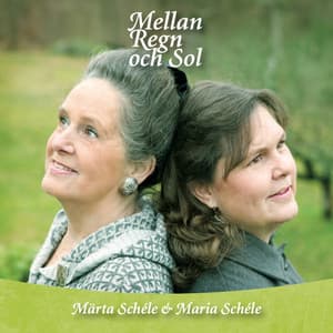 Mellan regn och sol - Maria Schéle