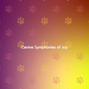 Canine Symphonies of Joy - Dinner Music Chillout