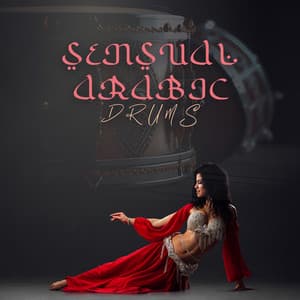 Sensual Arabic Drums: Seductive Bellydance, Music from Harem, Arabian Erotic Dance - Tribal Drums Ambient