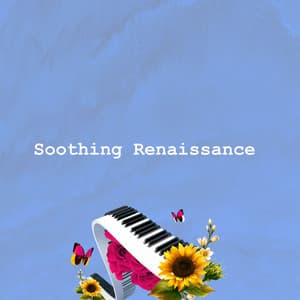 Soothing Renaissance - Classical Music for Baby Orchestra