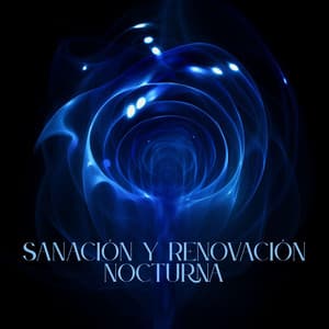 Sanación y Renovación Nocturna - Sueño Profundo Club