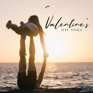 Valentine’s Day Yoga: Tantric Harmony Yoga Music for Couples - Tantra Yoga Masters