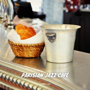 Parisian Jazz Café - Lounge & Jazz