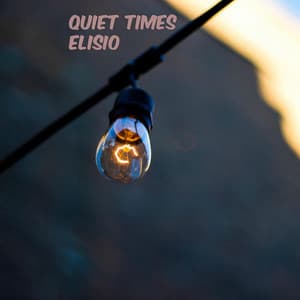 Quiet Times - Elisio