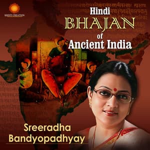 Hindi Bhajan Of Ancient India - Sreeradha Bandyopadhyay