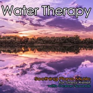 Water Therapy: Soothing Piano Music for Stress Relief with Ocean Sounds - Ocean Sounds Academy