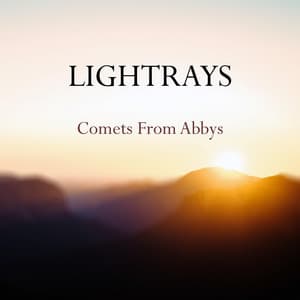 Comets from Abbys - Lightrays
