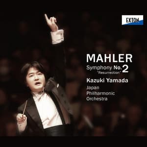 Mahler: Symphony No. 2 "Resurrection" - Gustav Mahler