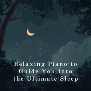 Relaxing Piano to Guide You Into the Ultimate Sleep - Relax α Wave