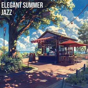 Elegant Summer Jazz - Restaurant Lounge Background Music