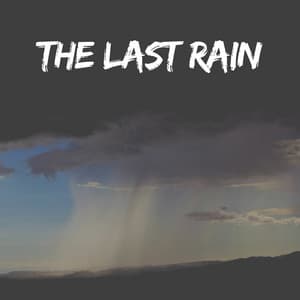 The Last Rain - Lullaby Rain