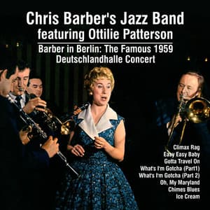 Barber in Berlin:The Famous 1959 Deutschlandhalle Concert - Chris Barber's Jazz Band