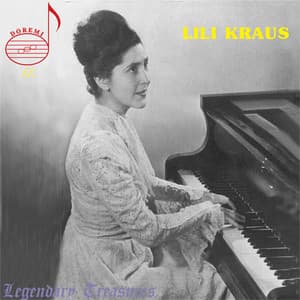 Lili Kraus Rarities: Bach & Mozart - Lili Kraus