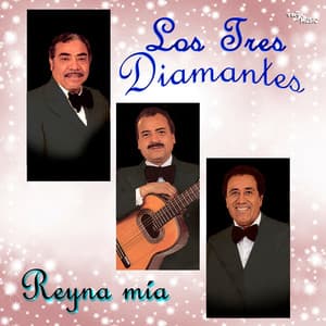 Reyna Mia - Los Tres Diamantes