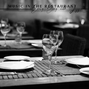 Music in the Restaurant: Every Day with Jazz, Pleasant Meeting with Friends - Chill Jazz Instrumental Music