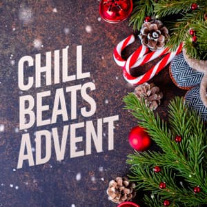 Chill Beats Advent - Electronica House