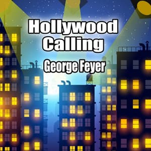 Hollywood Calling - George Feyer