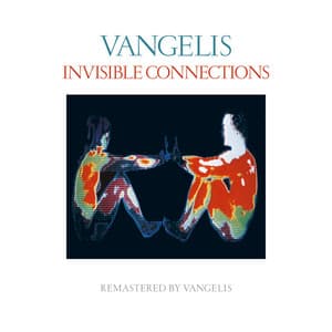 Invisible Connections - Vangelis