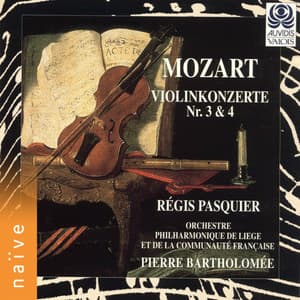 Mozart: Violin Concertos Nos. 3 & 4 - Wolfgang Amadeus Mozart
