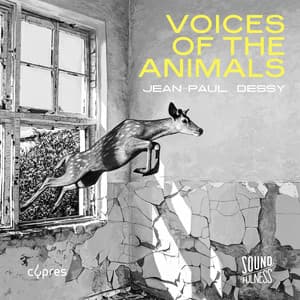 Voices of the Animals - Jean-Paul Dessy