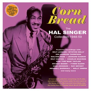 Corn Bread: The Hal Singer Collection 1948-59 - Hal Singer