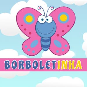 Borboletinha - Borboletinha