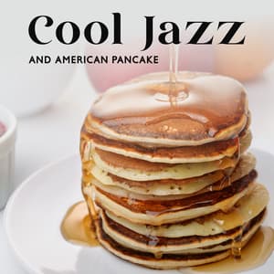 Cool Jazz and American Pancake: New York Lounge Cafe, Saturday Lunch - Good Mood Lounge Music Zone