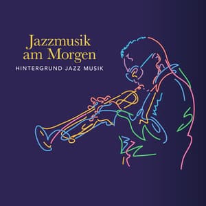 Jazzmusik am Morgen - Hintergrund Jazz Musik