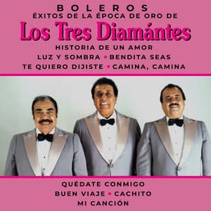 Boleros de la Época de Oro, Vol. 5 - Los Tres Diamantes