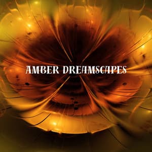 Amber Dreamscapes - Jane Groud