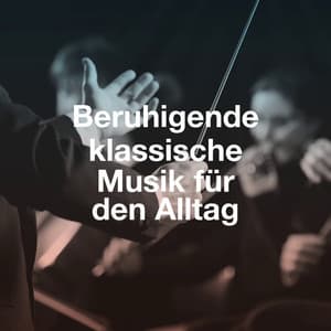 Beruhigende klassische Musik für den Alltag - Piano: Classical Relaxation