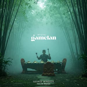 Mystic Gamelan - George Windsen